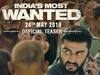 মুক্তি পেল ‘ইন্ডিয়া’স মোস্ট ওয়ান্টেড’-এর টিজার, দেখুন