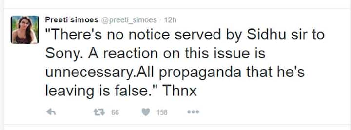 कपिल शोची क्रिएटिव्ह हेड प्रीती सिमोजनं ट्विटरवर ही अफवा असल्याचं सांगितलं. तसेच सिद्धूनं सोनी टीव्ही सोडण्याची कोणतीही नोटीस दिली नसल्याचं तिनं सांगितलं. त्यामुळे सिद्धू हा शो सोडणार ही अफवाच होती.