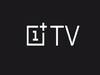 OnePlus TV लवकरच बाजारात येणार, कंपनीकडून अधिकृत घोषणा