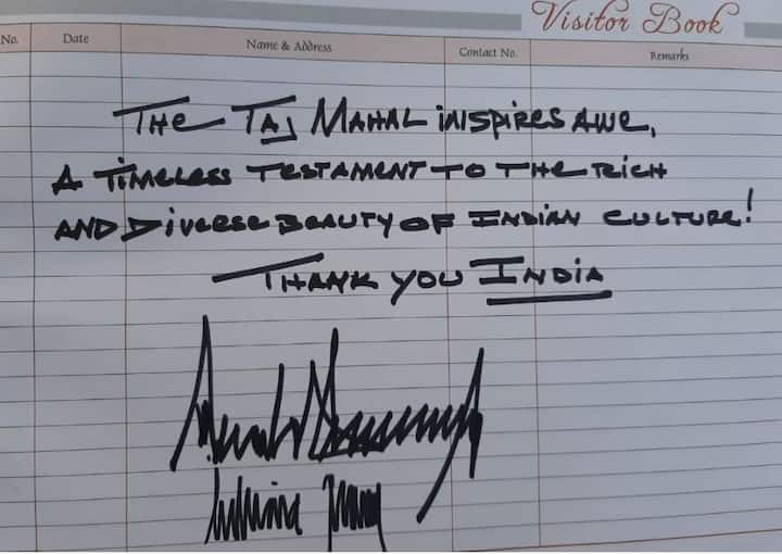 ट्रम्प यांनी ताजमहल येथील व्हिजिटर्स बुकमध्ये आपला अभिप्राय देखील नोंदवला आहे. 