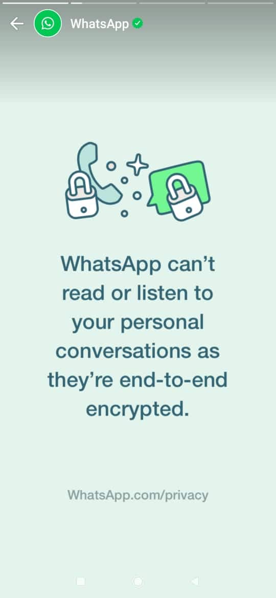  दुसऱ्या फोटोमध्ये 'जर end to end encrypted वर असलेलं तुमचं खाजगी चॅट WhatsApp वाचू किंवा ऐकू शकत नाही.', असं सांगितलं आहे. 