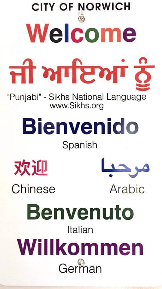 ਪੰਜਾਬੀ ਨੂੰ ਮਾਨਤਾ ਮਿਲਣ ਦਾ ਸਬੂਤ ਨਾਰਵਿਚ ਸ਼ਹਿਰ ਦੀਆਂ ਸਾਰੀਆਂ ਸਵਾਗਤ ਵਾਲੀਆਂ ਥਾਵਾਂ 'ਤੇ ਪੰਜਾਬੀ ਭਾਸ਼ਾ ਵਿੱਚ ਲਿਖੇ 'ਜੀ ਆਇਆਂ ਨੂੰ' ਦੇ ਬੋਰਡ ਹਨ। ਇਹ ਬੋਰਡ ਸ਼ਹਿਰ ਵਿੱਚ ਪੱਕੇ ਤੌਰ 'ਤੇ ਲਾਏ ਗਏ ਹਨ।
