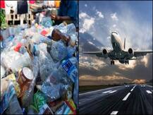 ਹੁਣ ਪਲਾਸਟਿਕ ਤੋਂ ਬਣੇ ਤੇਲ ਨਾਲ ਉੱਡਣਗੇ ਜਹਾਜ਼