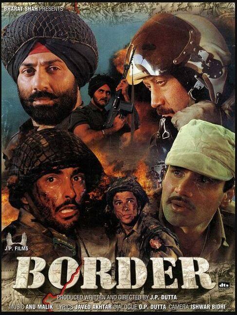 ਬਾਰਡਰ: ਜੇਪੀ ਦੱਤਾ ਵਲੋਂ ਨਿਰਦੇਸ਼ਤ ਫ਼ਿਲਮ 'ਬਾਰਡਰ' ਹਰ ਵਿਅਕਤੀ ਦੇ ਜੀਵਨ 'ਚ ਜਨੂੰਨ ਪੈਦਾ ਕਰਦੀ ਹੈ। ਫਿਲਮ 'ਬਾਰਡਰ' ਵਿਚ ਸੰਨੀ ਦਿਓਲ, ਸੁਨੀਲ ਸ਼ੈੱਟੀ ਅਤੇ ਅਕਸ਼ੇ ਖੰਨਾ ਮੁੱਖ ਭੂਮਿਕਾਵਾਂ ਵਿਚ ਸੀ ਅਤੇ ਇਹ ਫਿਲਮ ਭਾਰਤ ਅਤੇ ਪਾਕਿਸਤਾਨ ਵਿਚਾਲੇ 1971 ਦੇ ਯੁੱਧ 'ਤੇ ਅਧਾਰਤ ਸੀ।