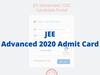 JEE Advanced Admit Card 2020: ਜੇਈਈ ਐਡਵਾਂਸਡ ਐਡਮਿਟ ਕਾਰਡ ਜਾਰੀ, ਦਿਸ਼ਾ-ਨਿਰਦੇਸ਼ ਇੰਝ ਕਰੋ ਡਾਊਨਲੋਡ