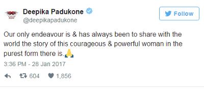 પોતાના છેલ્લા ટ્વિટમાં દિપીકાએ કહ્યું કે અમારો ઉદ્દેશ્ય માત્ર એટલો છે કે અમે એક બહાદુર અને શક્તિશાળી મહિલાને તેના મૂળ સ્વરૂપે દુનિયા સમક્ષ મૂકીએ. 