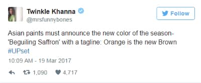 ટ્વિંકલે એક ટ્વિટમાં પણ કહ્યું છે કે યોગી આદિત્યનાથ ફેશનમાં બદલાવ લાવ્યા છે. ટ્વિંકલે લખ્યું છે કે દિવાલ રંગવાના પેઈંટ બનાવતી કંપનીએ આકર્ષક કેસરિયા નામના રંગની ઘોષણા કરવી જોઈએ. 
