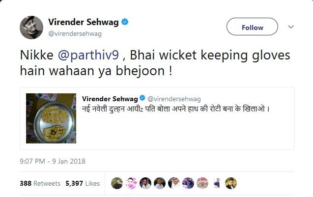 સેહવાગે આના પછી પાર્થિવ પટેલને ટેગ કરીને લખ્યું કે, ‘ભાઈ વિકેટકીપિંગ ગ્લવ્સ છે કે અહીંથી મોકલું?’ તેની આ ટ્વીટ લોકોને ખૂબ પસંદ આવી રહી છે અને તેને અત્યાર સુધી 11 હજારથી વધુ લાઈક્સ અને 1300થી વધુ રિ-ટ્વીટ્સ થઈ ચૂકી છે.
