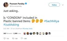 પ્લાસ્ટિક બેન પર આ એક્ટ્રેસે પૂછ્યું, ‘શું કોન્ડોમ પણ બેન આઈટમ્સમાં સામેલ છે?’