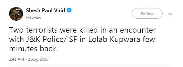 પોલીસ મહાનિર્દેશક એસ પી વૈદ્યે ટ્વીટ કરીને આ વાતની માહિતી આપી હતી. તેમને લખ્યું કે, ‘‘થોડીક મિનીટો પહેલા લોલોલ ઘાટીમાં જમ્મુ કાશ્મીર પોલીસ અને સુરક્ષાદળો દ્વારા ચલાવવામાં આવેલા સંયુક્ત ઓપરેશન દરમિયાન અથડામણમાં બે આતંકીઓ ઠાર મરાયા છે.’’