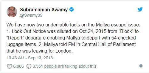  સુબ્રમણ્યમ સ્વામીએ ટ્વિટ કર્યું , વિજય માલ્યા દેશમાંથી ભાગ્યો તે વિશેના બે ફેક્ટ્સ સામે આવી રહ્યા છે, જેને કોઈ નકારી નહીં શકે. 24 ઓક્ટોબર 2015ના રોજ માલ્યા સામે જાહેર કરવામાં આવેલી લુક આઉટ નોટીસને બ્લોકમાંથી રિપોર્ટમાં ટ્રાન્સફર કરવામાં આવી. તેની મદદથી માલ્યા 54 લગેજ આઈટમ લઈને ભાગવામાં સફળ રહ્યો હતો. બીજુ વિજય માલ્યાએ સંસદના સેન્ટ્રલ હોલમાં નાણા પ્રધાન અરુણ જેટલીને જણાવ્યું હતું કે, તે લંડન જઈ રહ્યો છે.