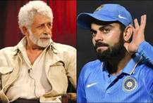 \'વિરાટ કોહલી છે દુનિયાનો સૌથી ઘમંડી ખેલાડી\', -નસીરુદ્દીન શાહનું વિવાદાસ્પદ નિવેદન