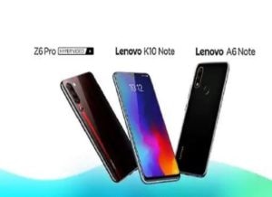 Lenovoએ રેડમી, ઓપ્પોને ટક્કર આપવા Z6 Pro, K10 નોટ અને A6 સ્માર્ટફોન કર્યા લૉન્ચ, જાણો કિંમત અને ફિચર્સ
