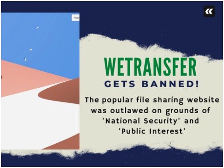 government of india bans popular file sharing website wetransfer in india લોકપ્રિય ફાઈલ શેરિંગ વેબસાઈટ WeTransfer પર ભારતમાં પ્રતિબંધ