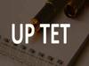 UP TET 2020: 8 जनवरी को होगी यूपी टेट की परीक्षा, इस वजह से हुई थी स्थगित